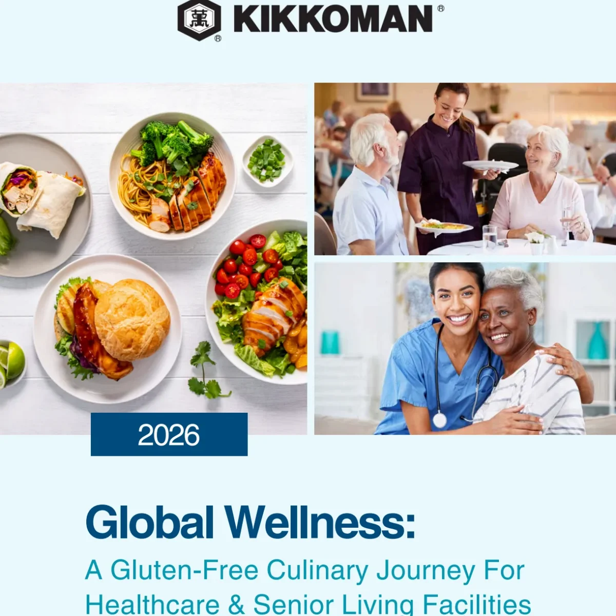 Three food plates and two photos of seniors with caregivers illustrate the theme of gluten-free culinary wellness in healthcare and senior living, branded by Kikkoman.